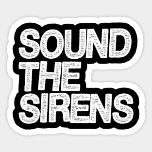 Sound the Sirens Magazine Logo T Sticker